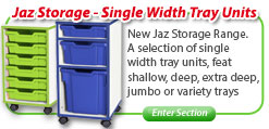 Jaz Range Single Width Tray Units